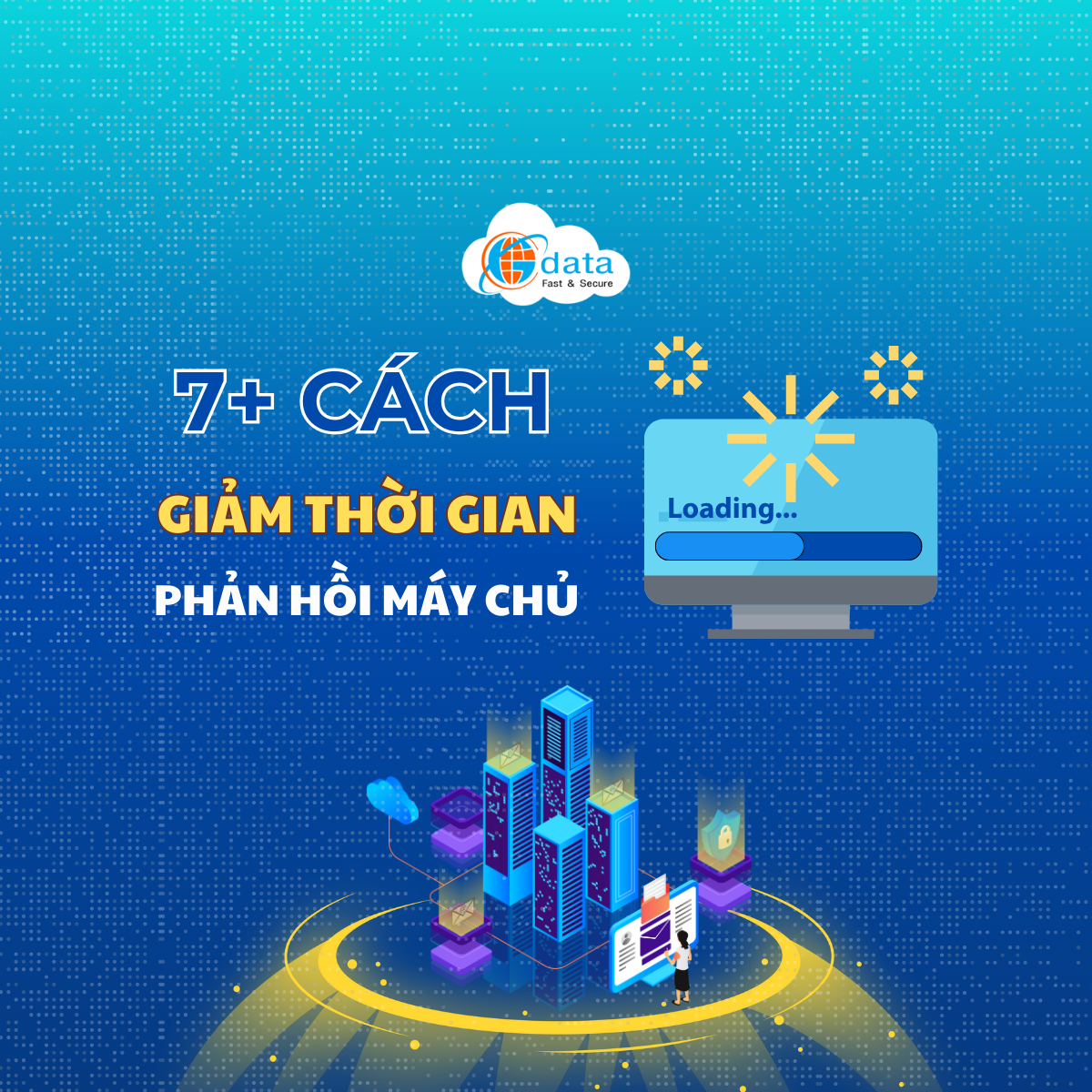 Cách giảm thời gian phản hồi máy chủ Cách giảm thời gian phản hồi máy chủ